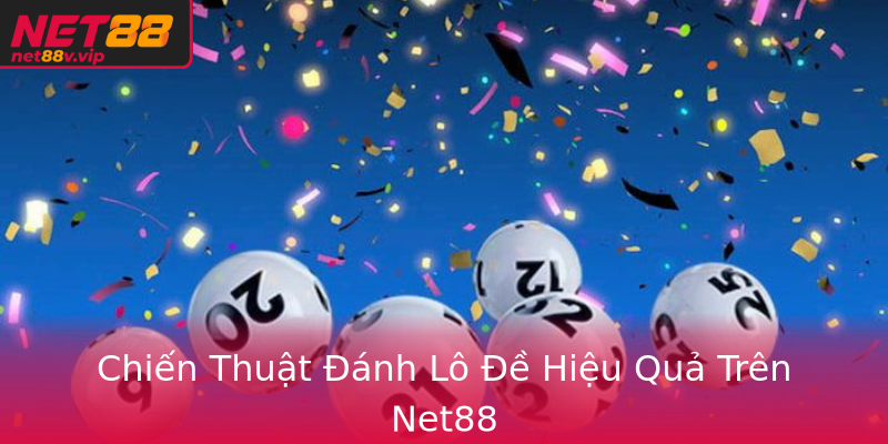 Chien Thuat Anh Lo E Hieu Qua Tren Net88